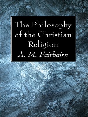 cover image of The Philosophy of the Christian Religion